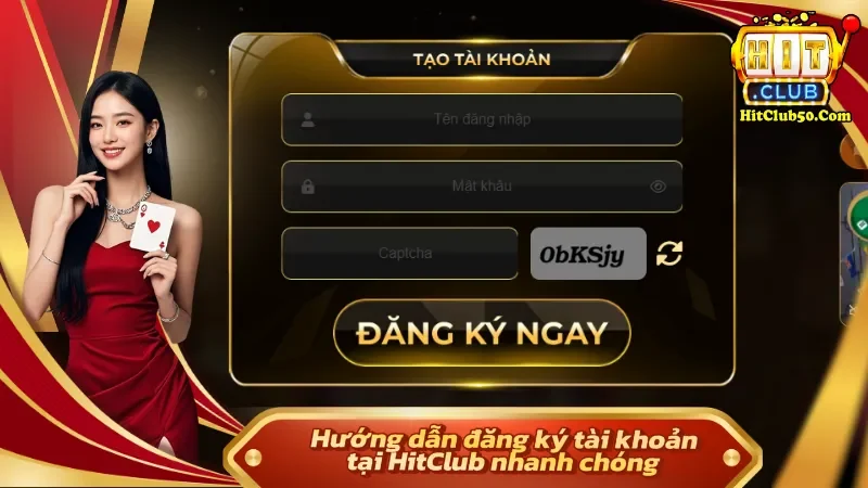 HITCLUB Các bước tạo tài khoản đơn giản dành cho người mới bắt đầu tham gia